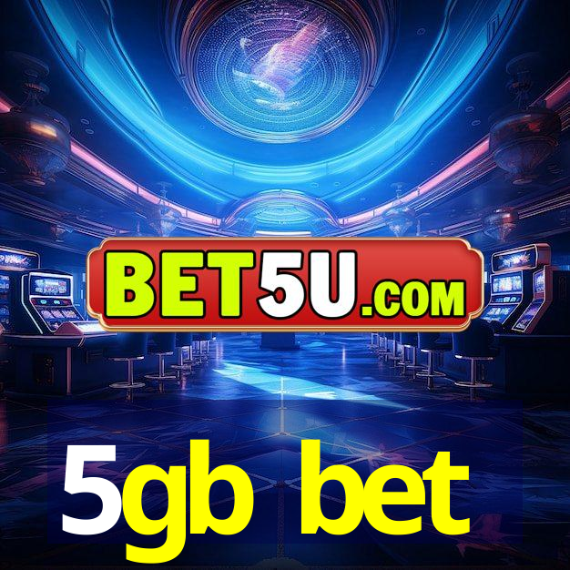 5gb bet